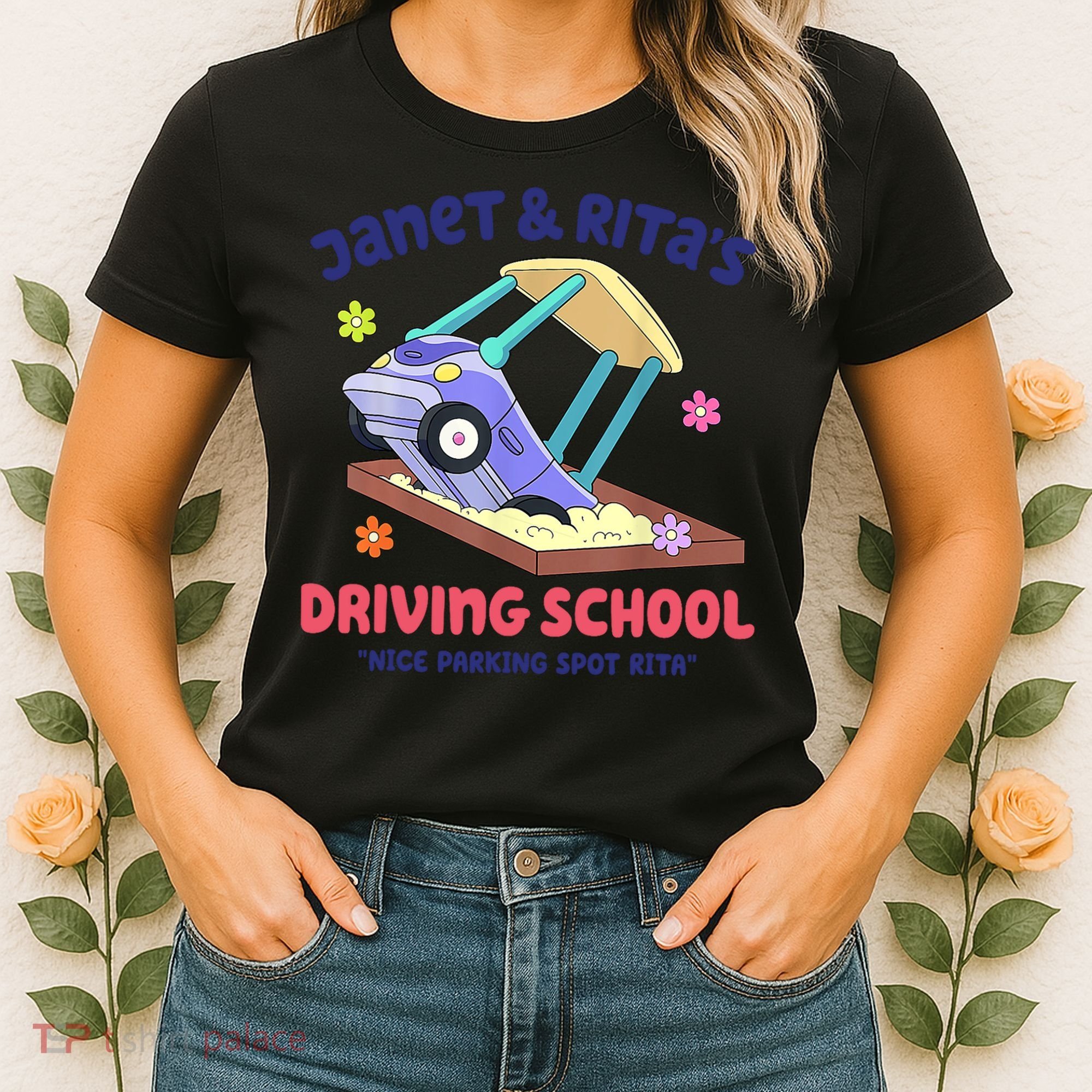 Janet & Rita Humorous Driving School Nice Parking Spot Women's T-Shirt