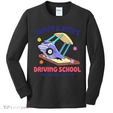 Janet & Rita Humorous Driving School Nice Parking Spot Kids Long Sleeve Shirt
