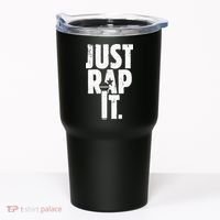 Just Rap It Cool Gift For Rapper And Hip Hop Lover Tumbler thumb 0
