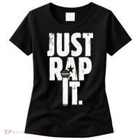 Just Rap It Cool Gift For Rapper And Hip Hop Lover Women's T-Shirt thumb 0