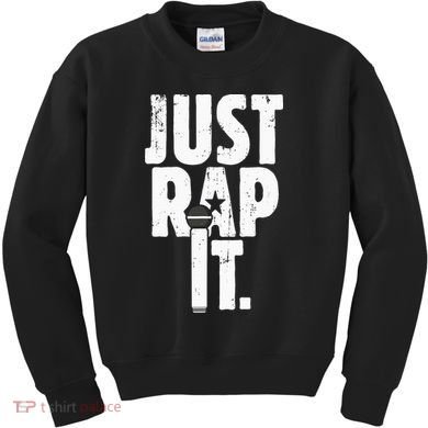 Just Rap It Cool Gift For Rapper And Hip Hop Lover Kids Sweatshirt