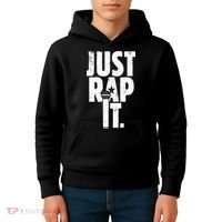 Just Rap It Cool Gift For Rapper And Hip Hop Lover Kids Hoodie thumb 4