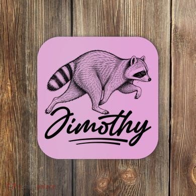 Jimothy Raccoon Coaster
