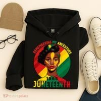 Juneteenth Remebering My Ancestors Black Hoodie thumb 4