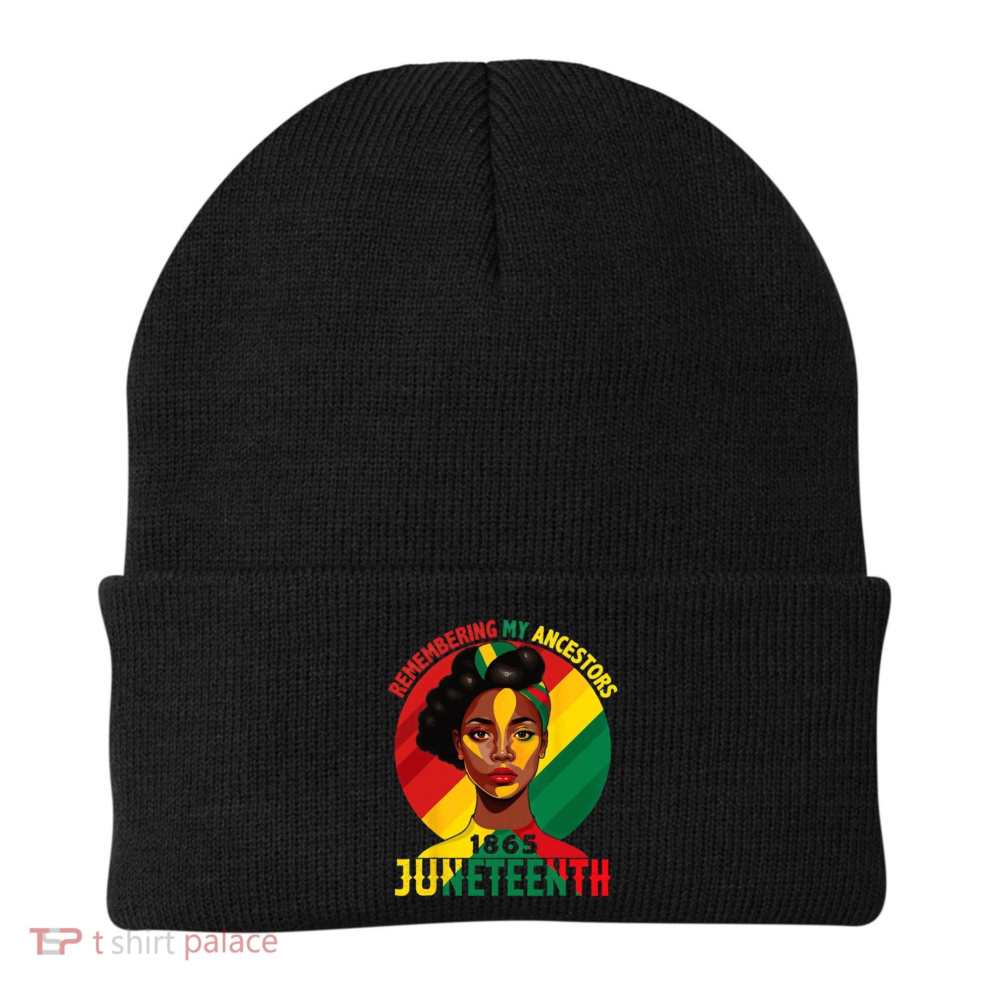 Juneteenth Remebering My Ancestors Black Beanie