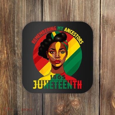 Juneteenth Remebering My Ancestors Black Coaster
