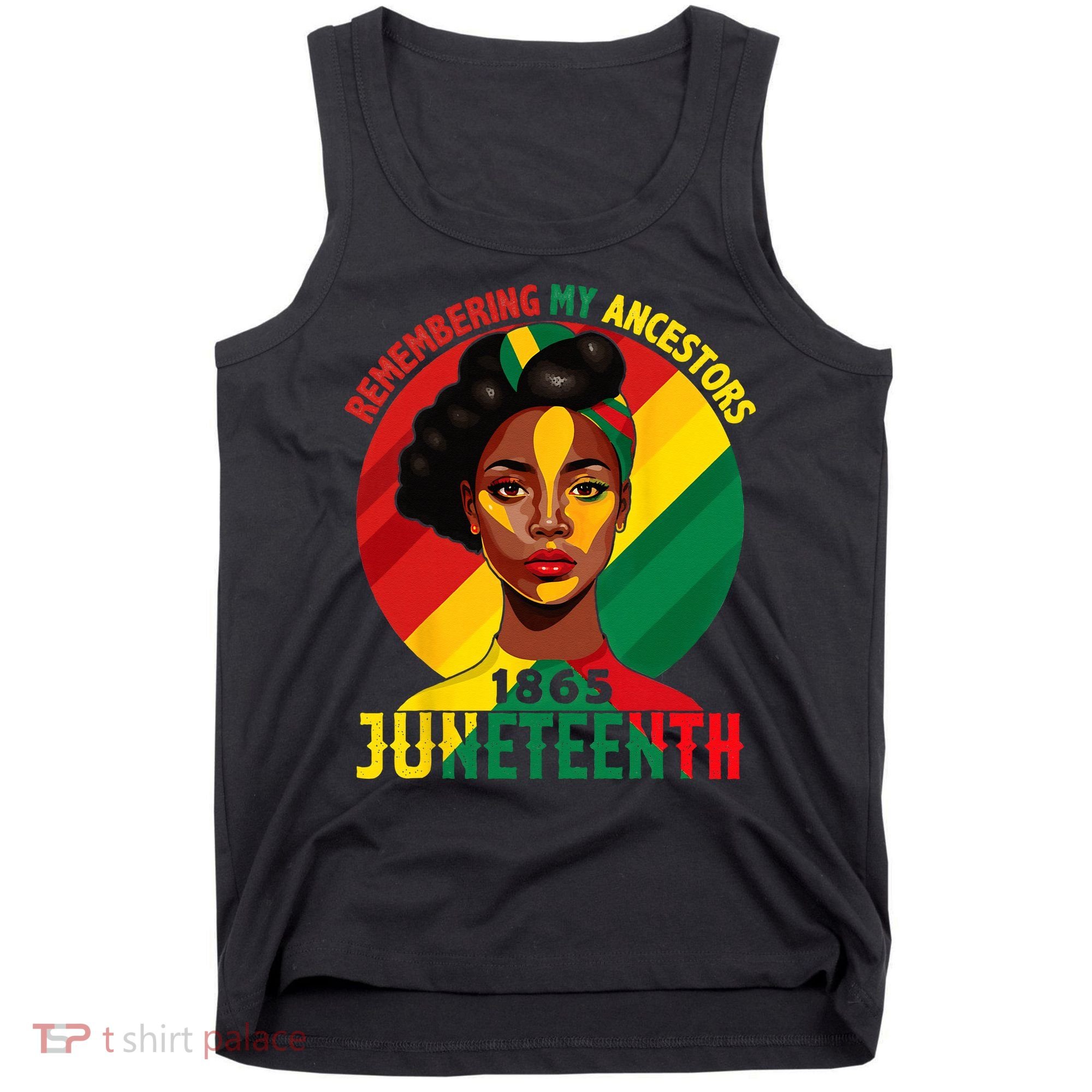 Juneteenth Remebering My Ancestors Black Tank Top