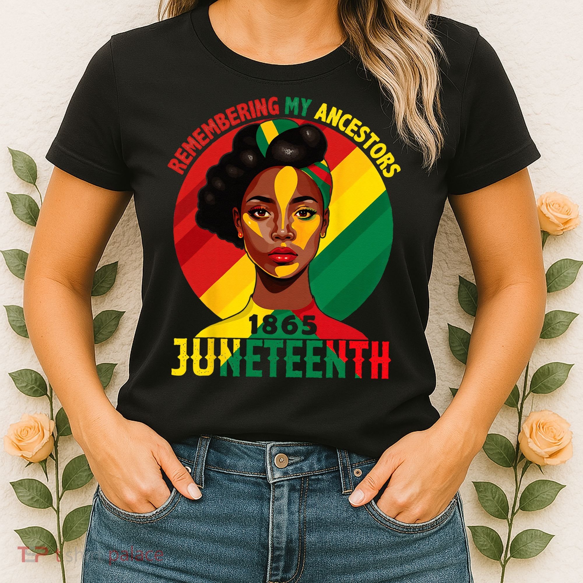 Juneteenth Remebering My Ancestors Black Women's T-Shirt