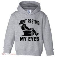 Just Resting My Eyes Dad Recliner Fathers Im Not Sleeping Toddler Hoodie thumb 0