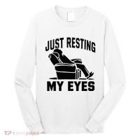 Just Resting My Eyes Dad Recliner Fathers Im Not Sleeping Long Sleeve Shirt thumb 0