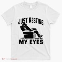 Just Resting My Eyes Dad Recliner Fathers Im Not Sleeping T-Shirt thumb 0