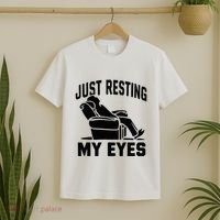 Just Resting My Eyes Dad Recliner Fathers Im Not Sleeping T-Shirt thumb 2