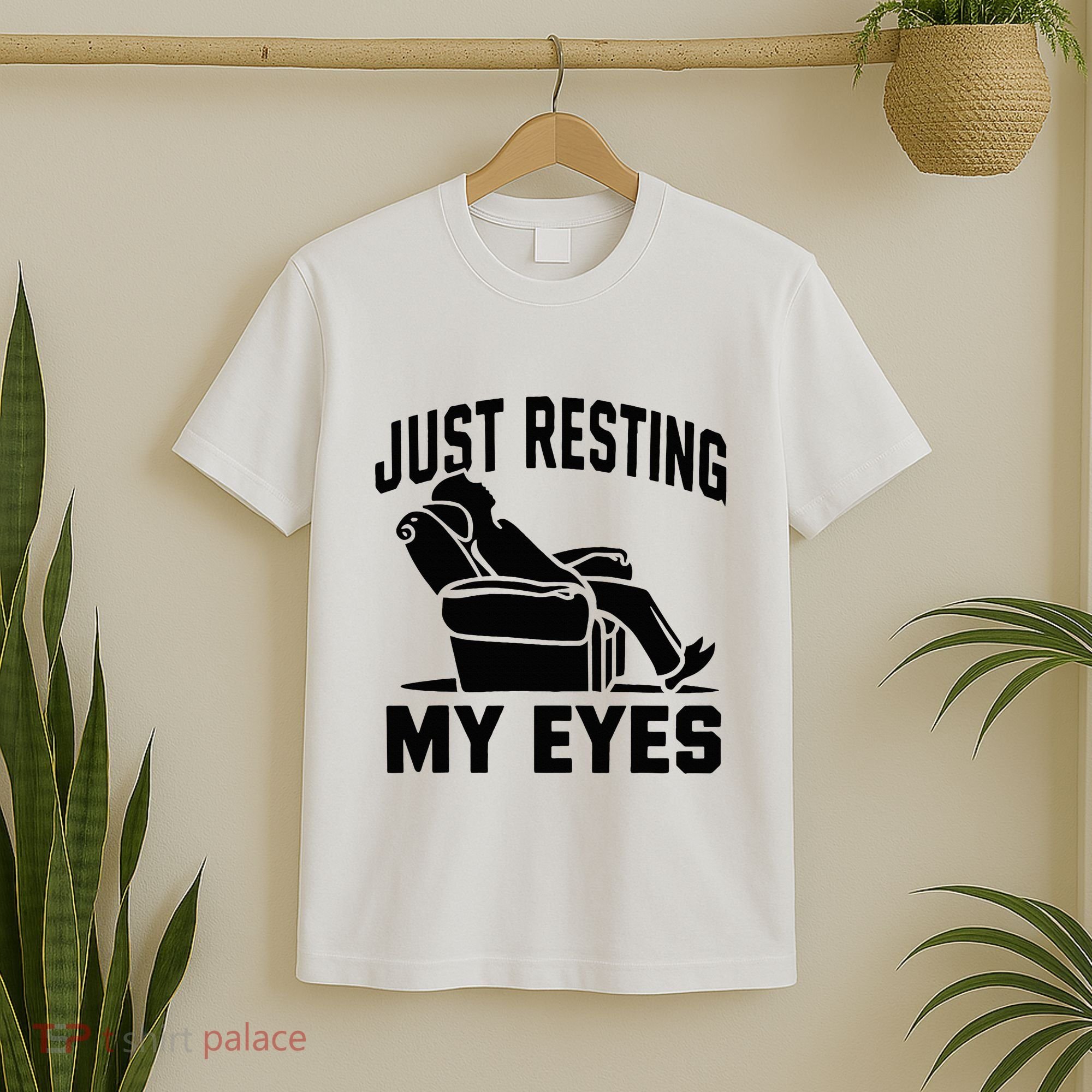 Just Resting My Eyes Dad Recliner Fathers Im Not Sleeping T-Shirt