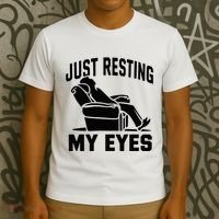 Just Resting My Eyes Dad Recliner Fathers Im Not Sleeping T-Shirt thumb 3