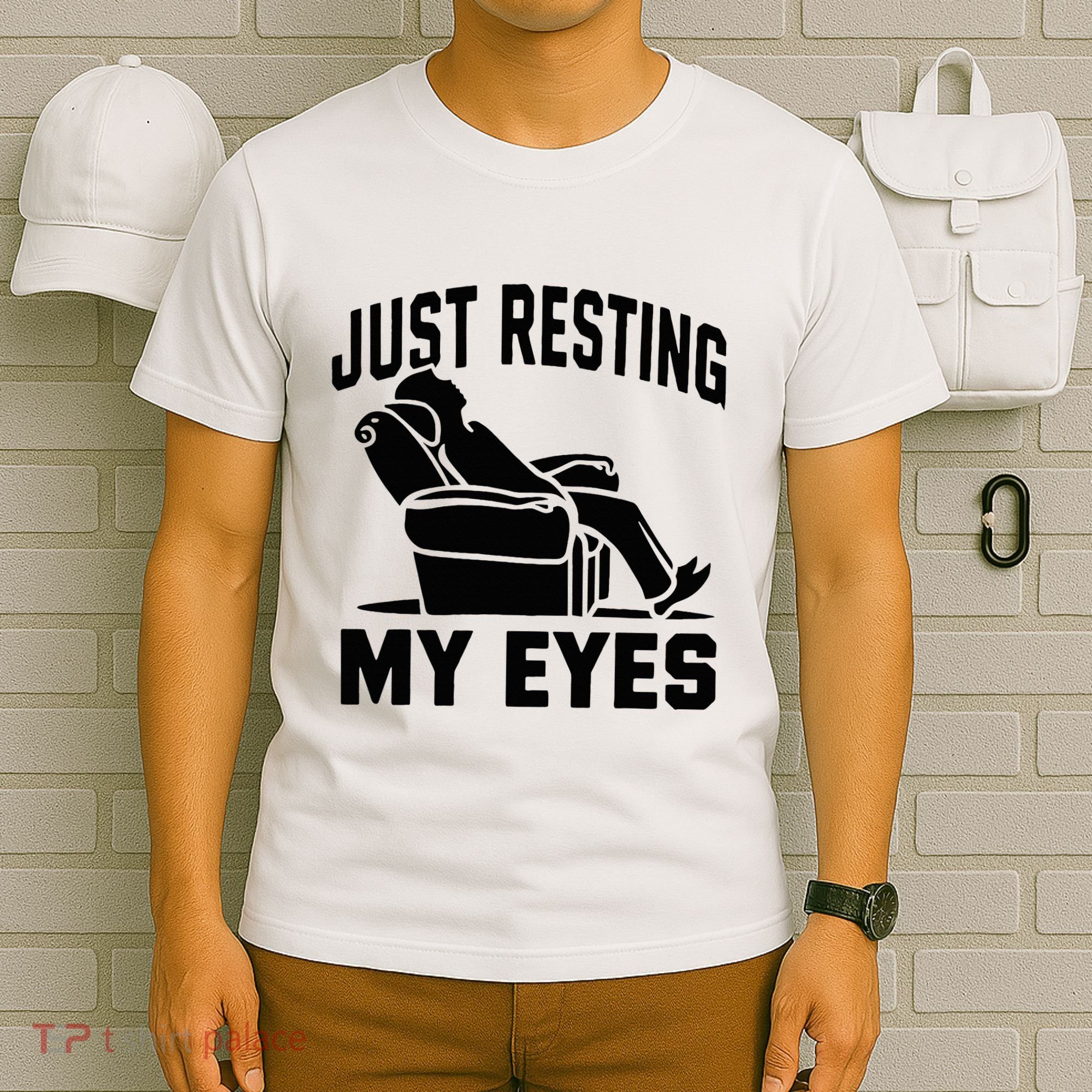 Just Resting My Eyes Dad Recliner Fathers Im Not Sleeping T-Shirt