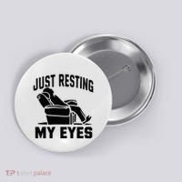 Just Resting My Eyes Dad Recliner Fathers Im Not Sleeping Button thumb 0