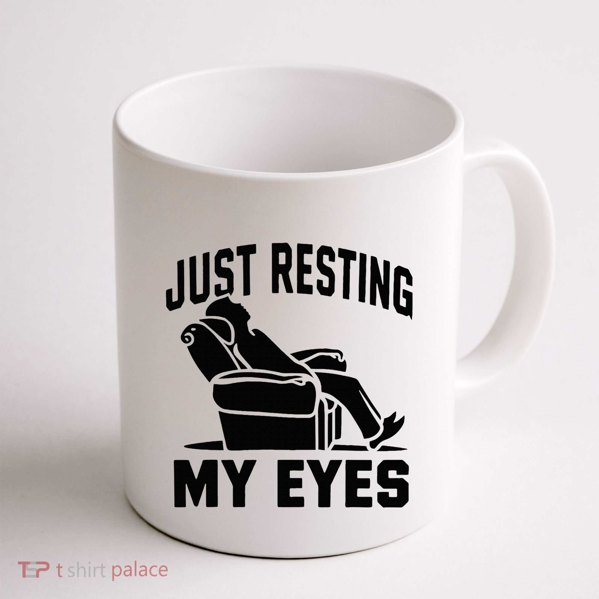 Just Resting My Eyes Dad Recliner Fathers Im Not Sleeping Coffee Mug