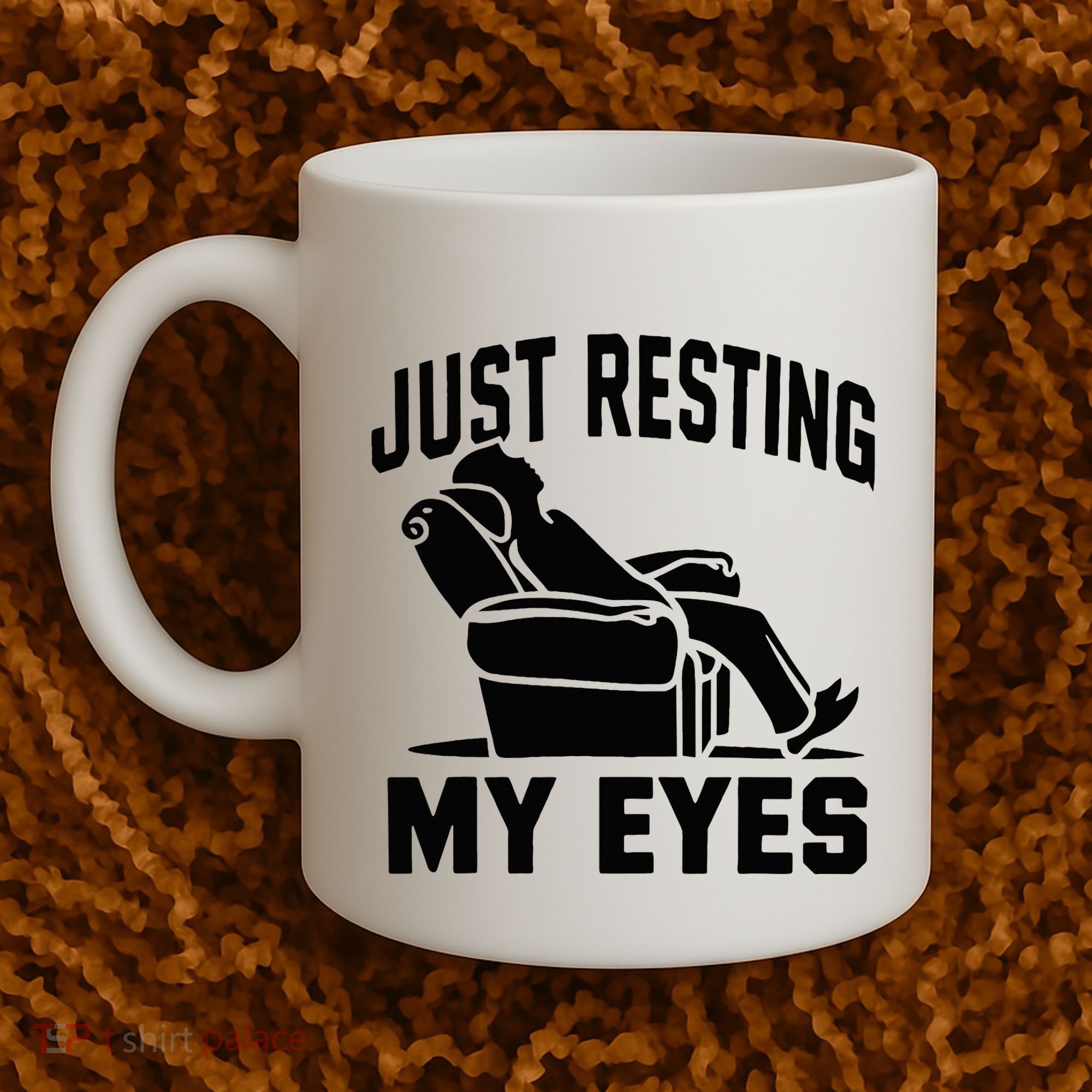 Just Resting My Eyes Dad Recliner Fathers Im Not Sleeping Coffee Mug