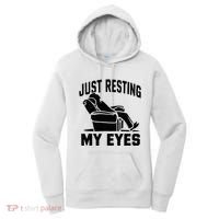 Just Resting My Eyes Dad Recliner Fathers Im Not Sleeping Women's Hoodie thumb 0