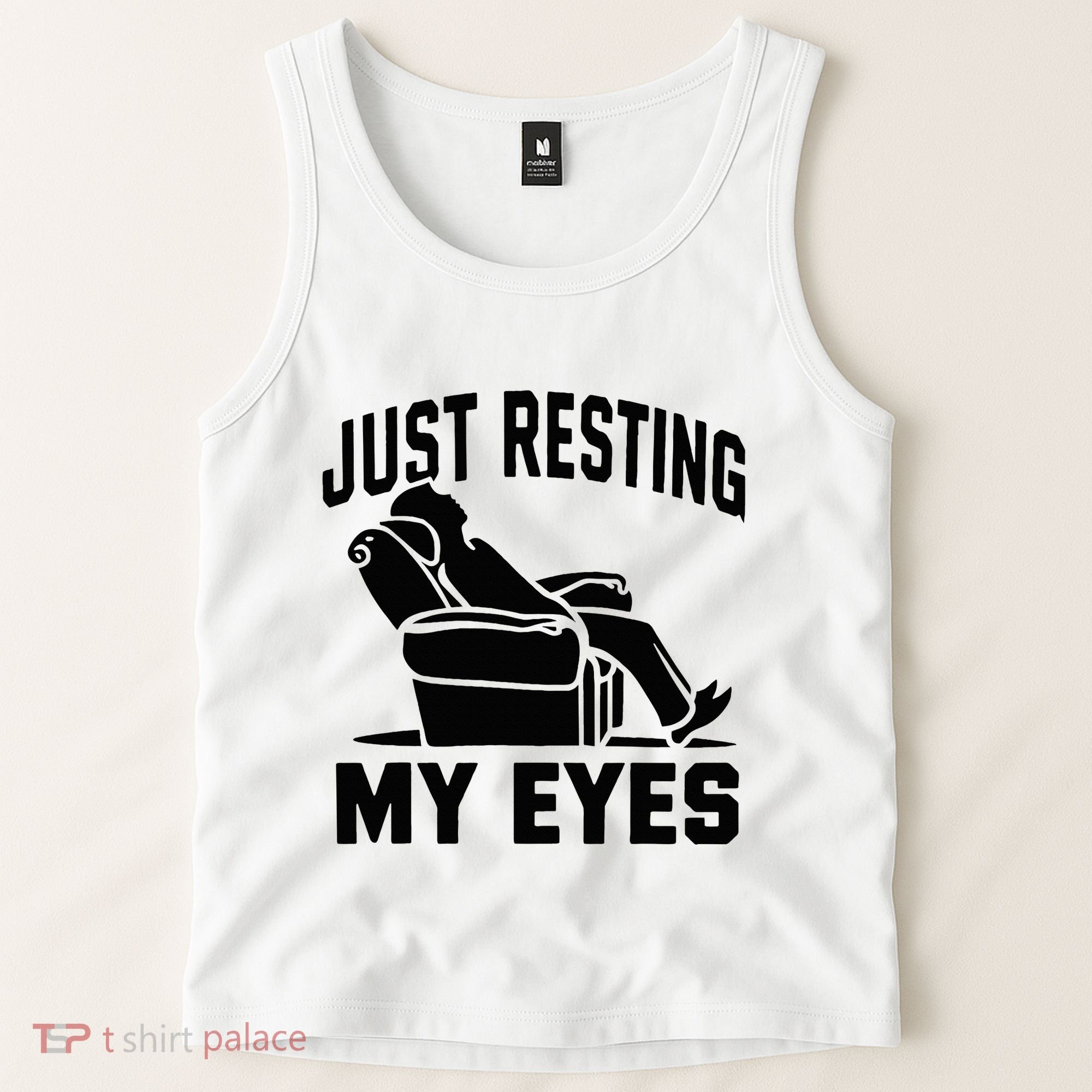 Just Resting My Eyes Dad Recliner Fathers Im Not Sleeping Tank Top