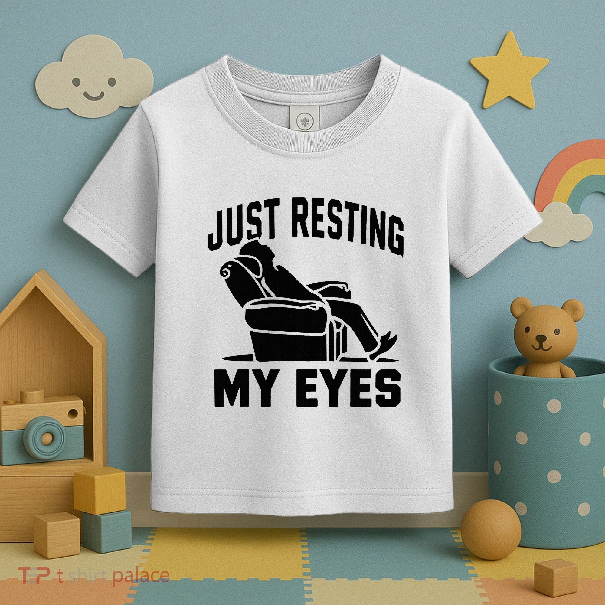 Just Resting My Eyes Dad Recliner Fathers Im Not Sleeping Toddler T-Shirt