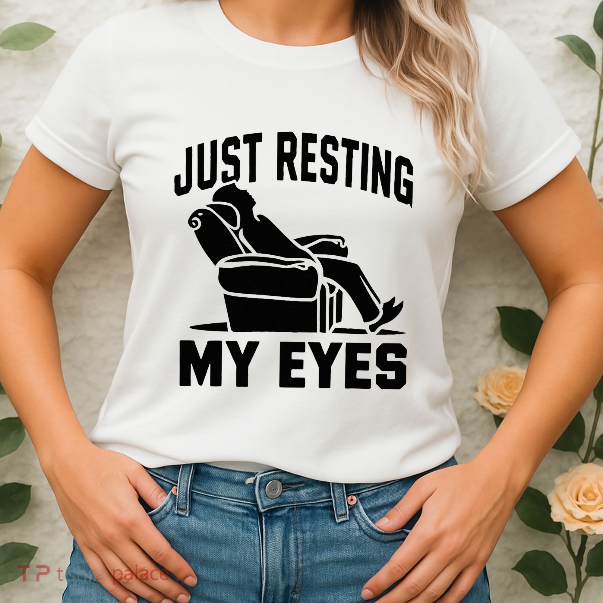 Just Resting My Eyes Dad Recliner Fathers Im Not Sleeping Women's T-Shirt