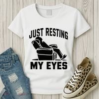 Just Resting My Eyes Dad Recliner Fathers Im Not Sleeping Women's T-Shirt thumb 3
