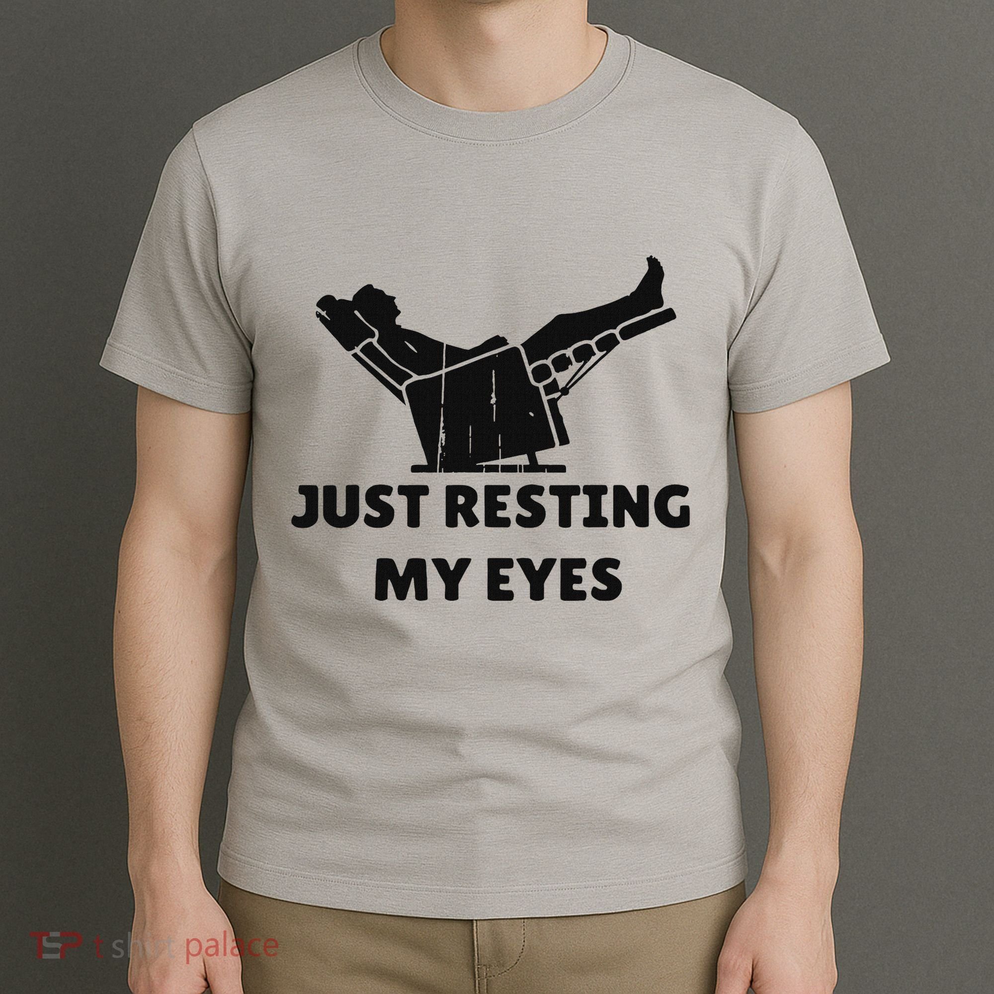 Just Resting My Eyes Funny Dad Recliner Happy FatherS Day T-Shirt