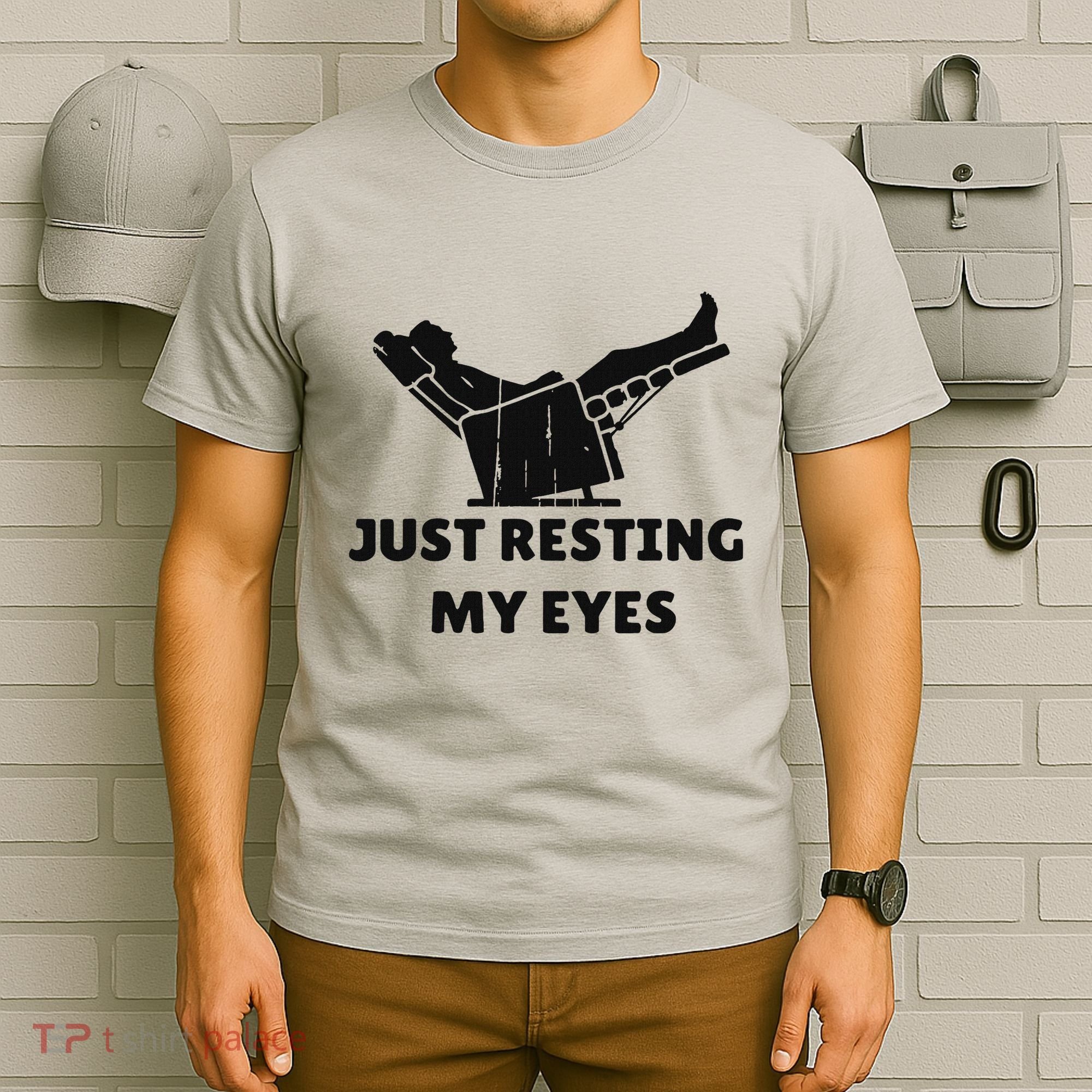 Just Resting My Eyes Funny Dad Recliner Happy FatherS Day T-Shirt