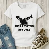 Just Resting My Eyes Funny Dad Recliner Happy FatherS Day Women's T-Shirt thumb 3