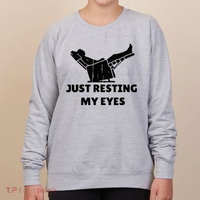 Just Resting My Eyes Funny Dad Recliner Women's Sweatshirt