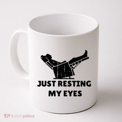 Just Resting My Eyes Funny Dad Recliner Coffee Mug