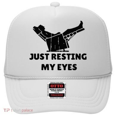 Just Resting My Eyes Funny Dad Recliner Hat