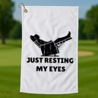 Just Resting My Eyes Funny Dad Recliner Golf Towel thumb 1