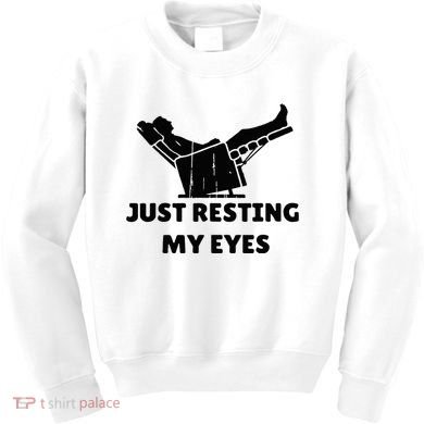 Just Resting My Eyes Funny Dad Recliner Kids Sweatshirt