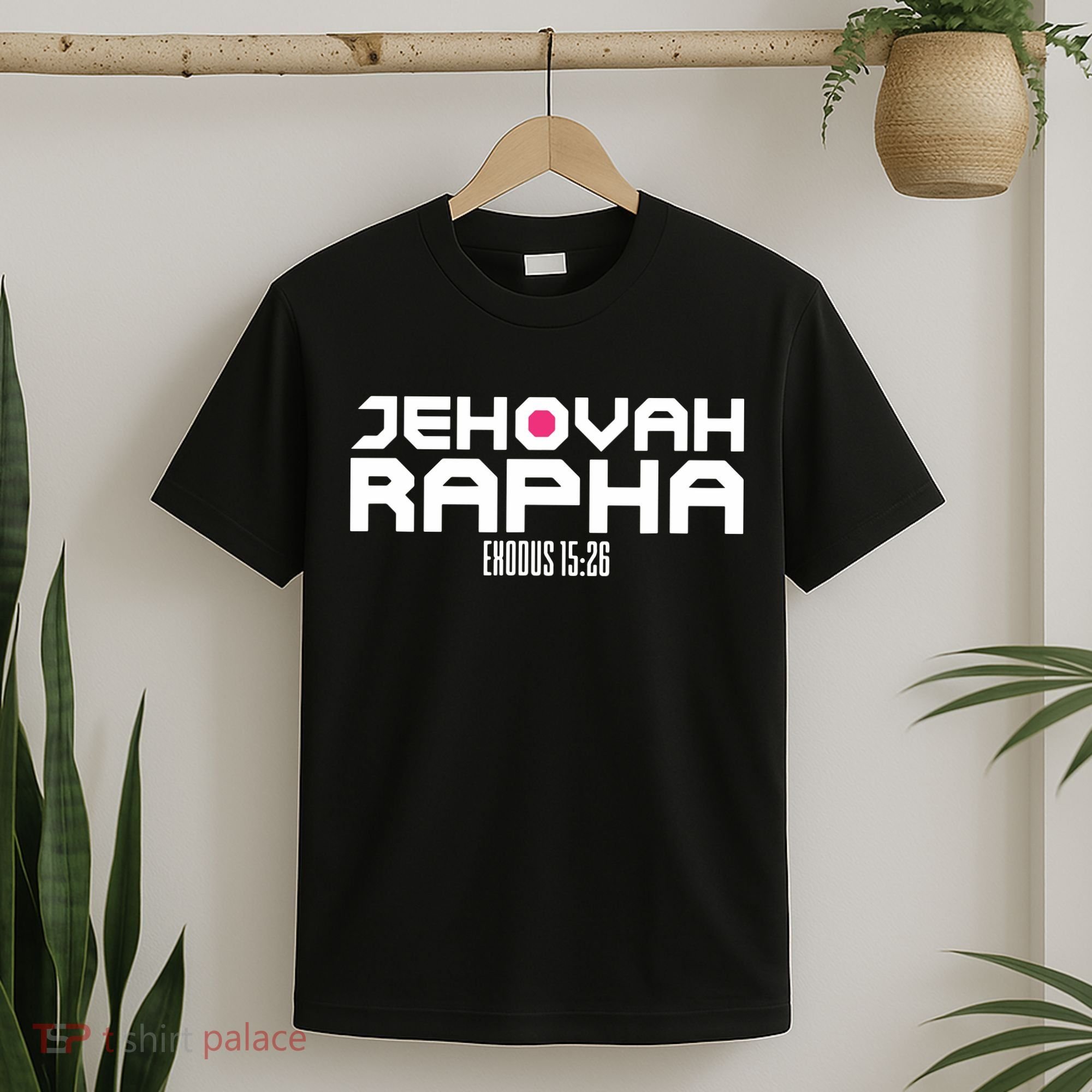 Jehovah Rapha The God Who Heals Exodus 1526 Christian T-Shirt