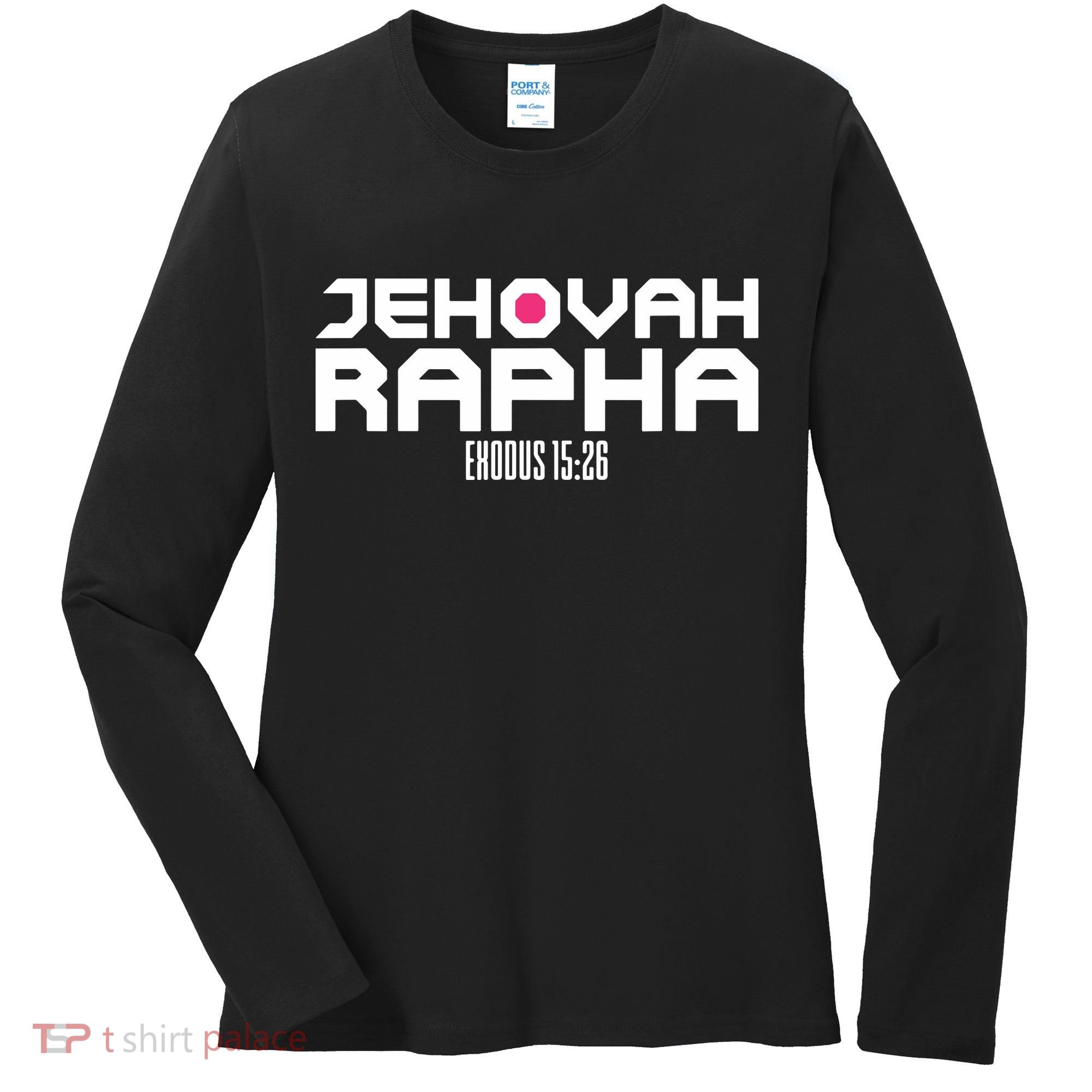 Jehovah Rapha The God Who Heals Exodus 1526 Christian Women's Long Sleeve Shirt