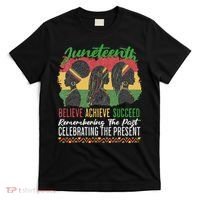 Junenth Remembering The Past Celebrating The Present T-Shirt thumb 0