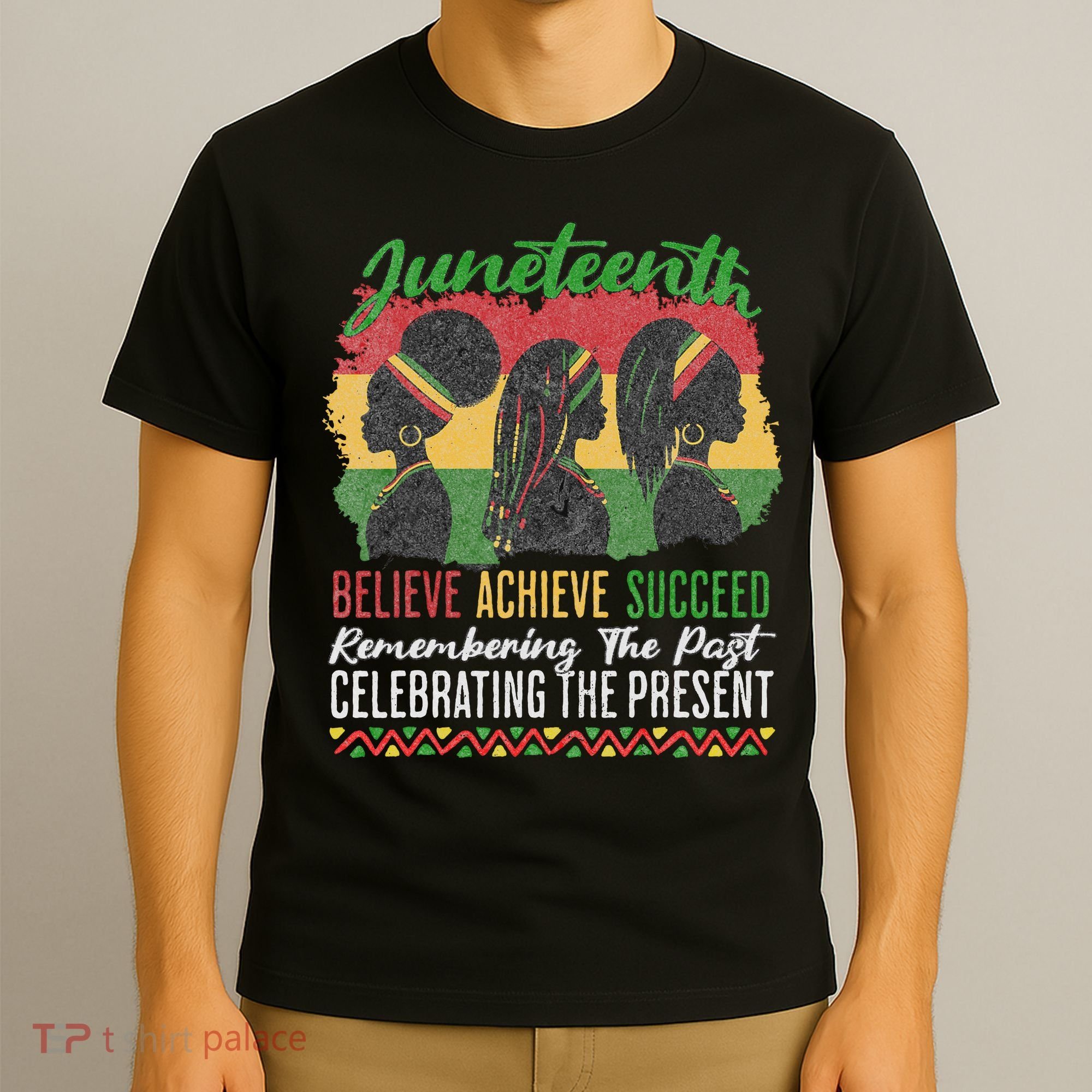 Junenth Remembering The Past Celebrating The Present T-Shirt