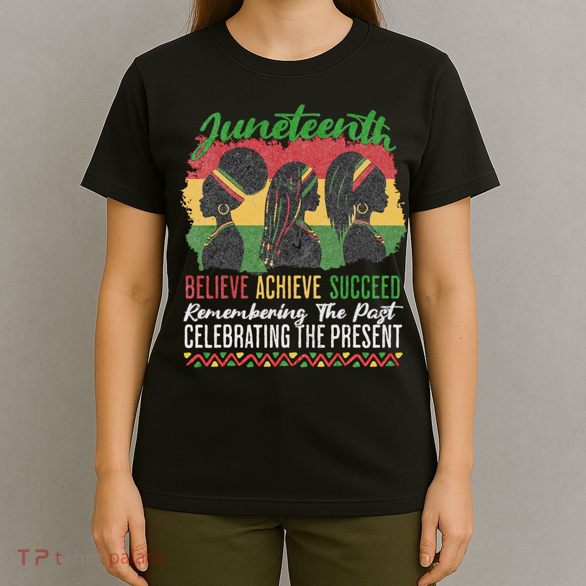 Junenth Remembering The Past Celebrating The Present T-Shirt