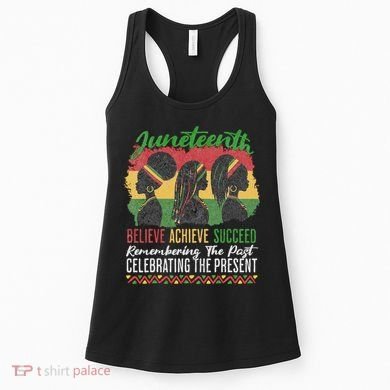 Junenth Remembering The Past Celebrating The Present Women's Tank Top