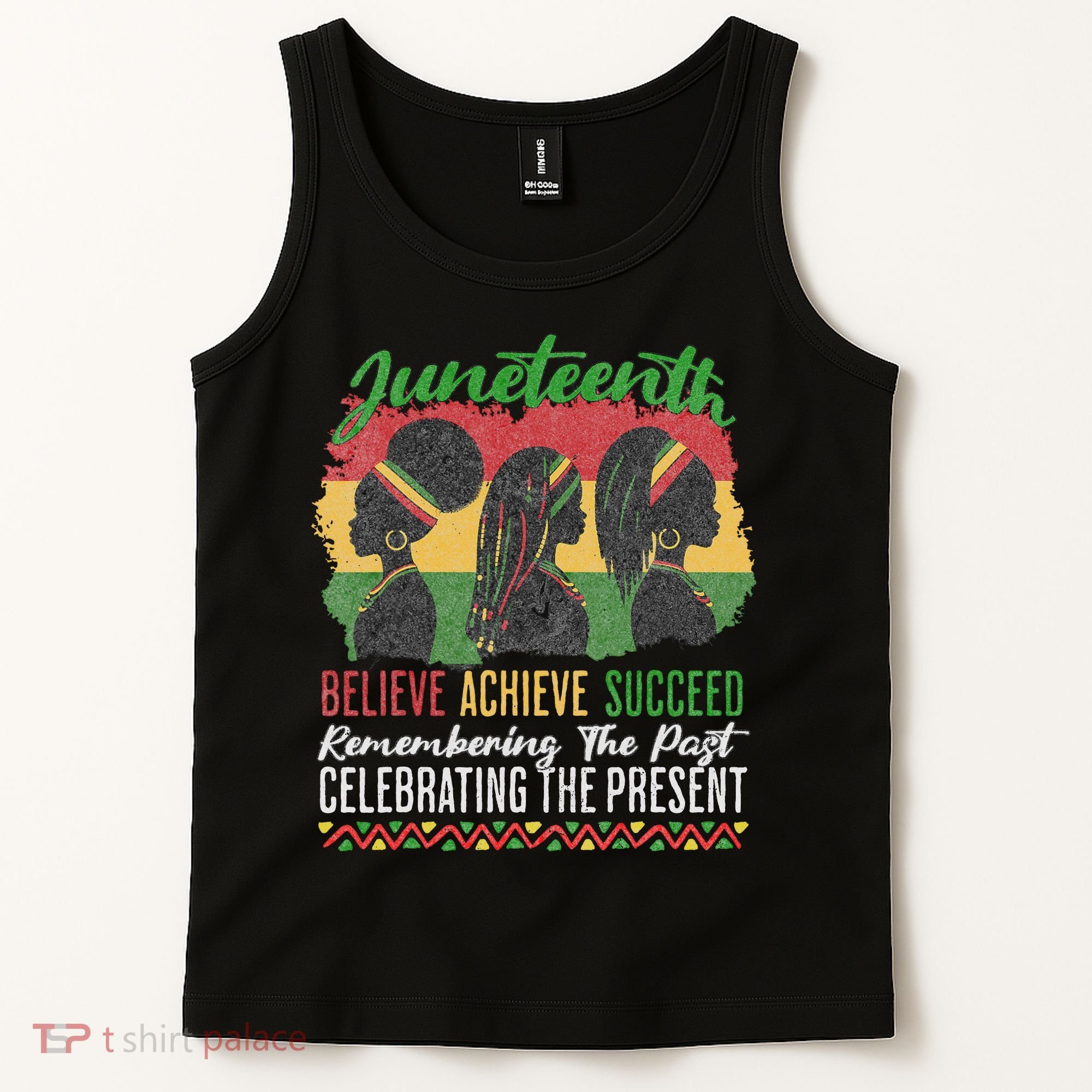 Junenth Remembering The Past Celebrating The Present Tank Top