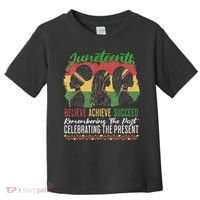 Junenth Remembering The Past Celebrating The Present Toddler T-Shirt thumb 0