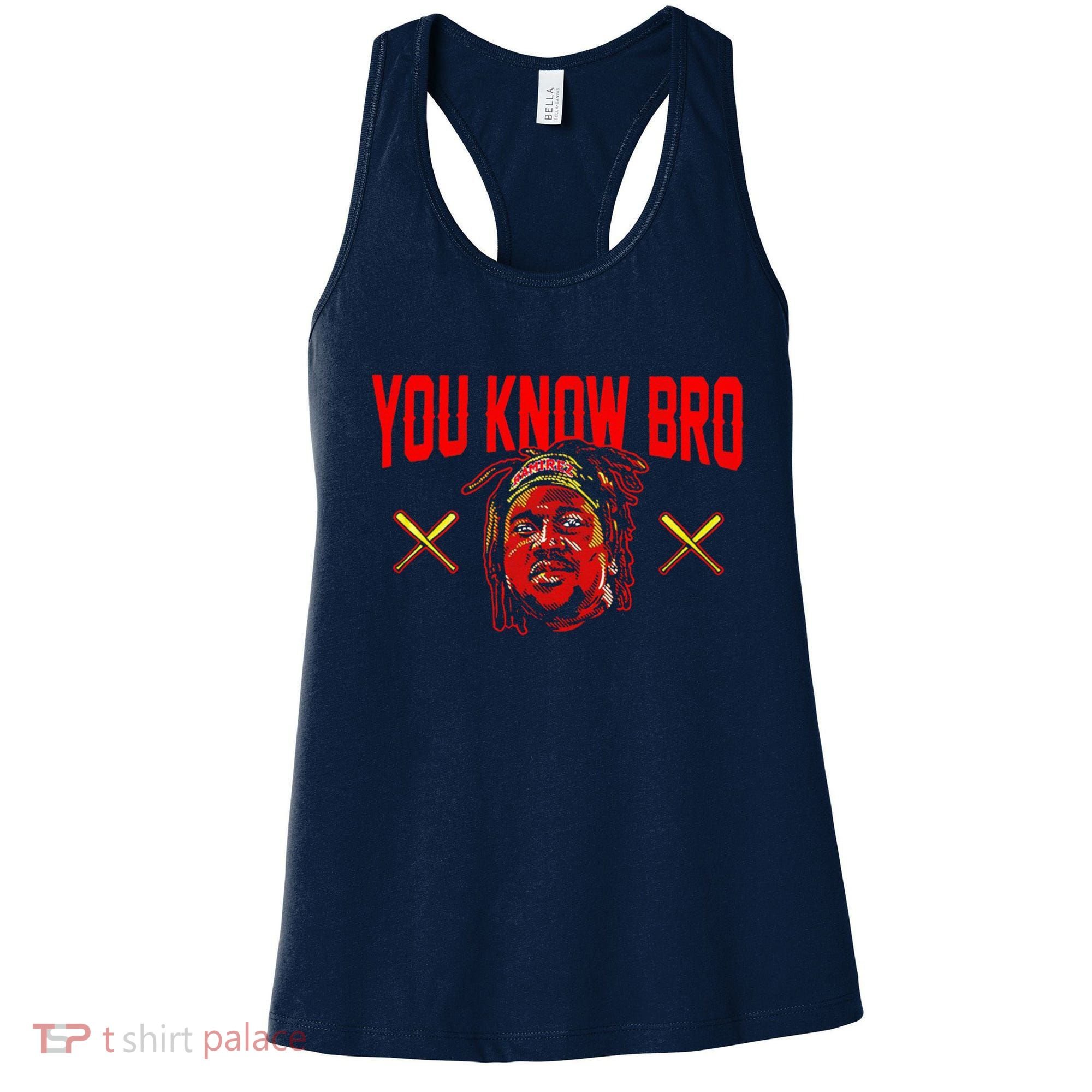 Jose Ramirez You Know Bro Women's Tank Top