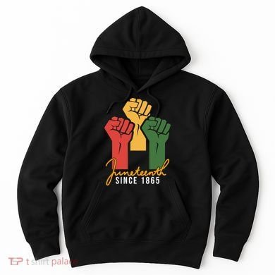 Juneteenth Since 1865 Hoodie
