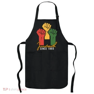 Juneteenth Since 1865 Apron
