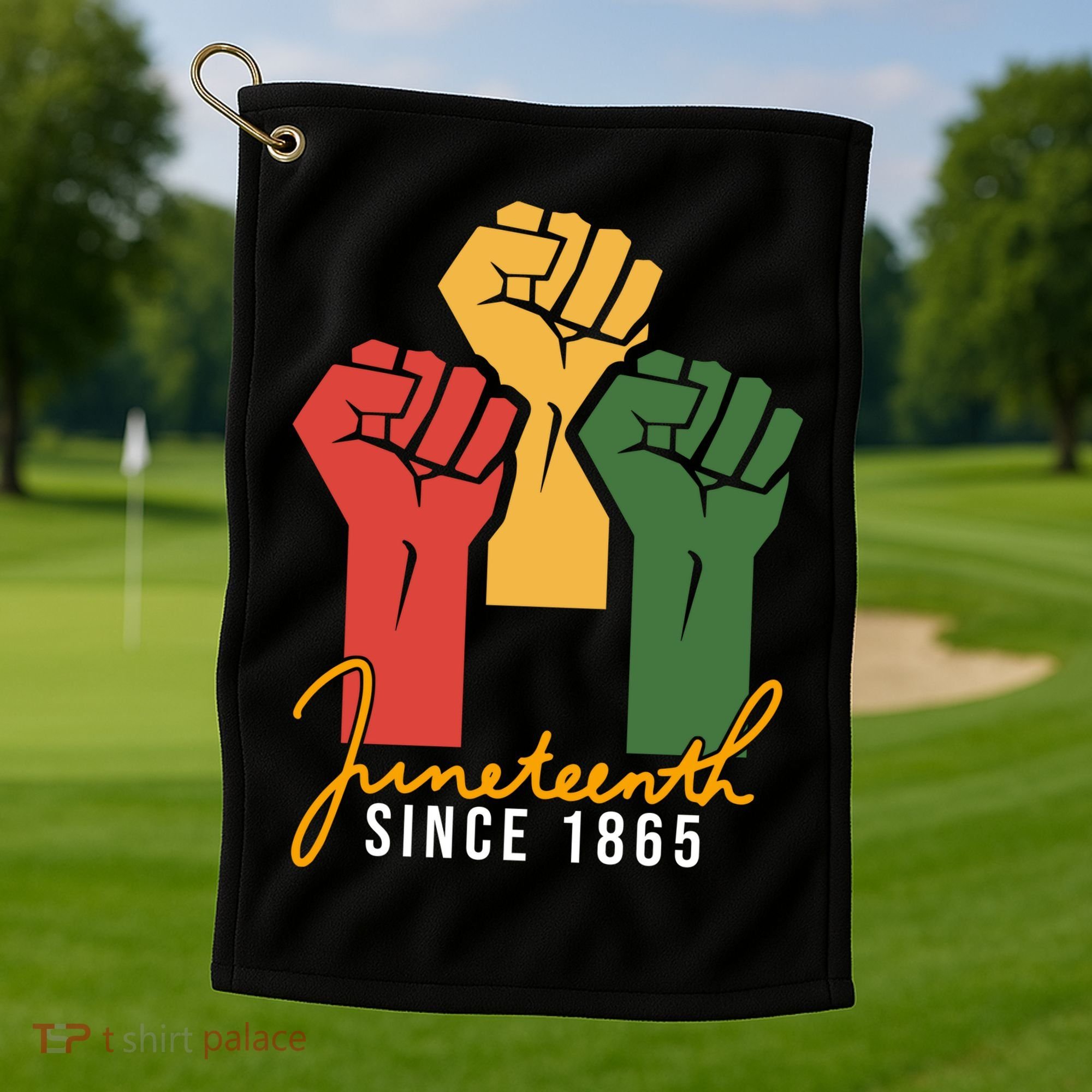 Juneteenth Since 1865 Golf Towel