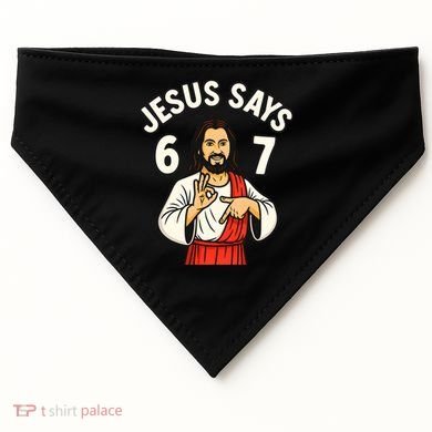 Jesus Says 6-7 USA-Made Doggie Bandana