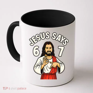 Jesus Says 6-7 Coffee Mug