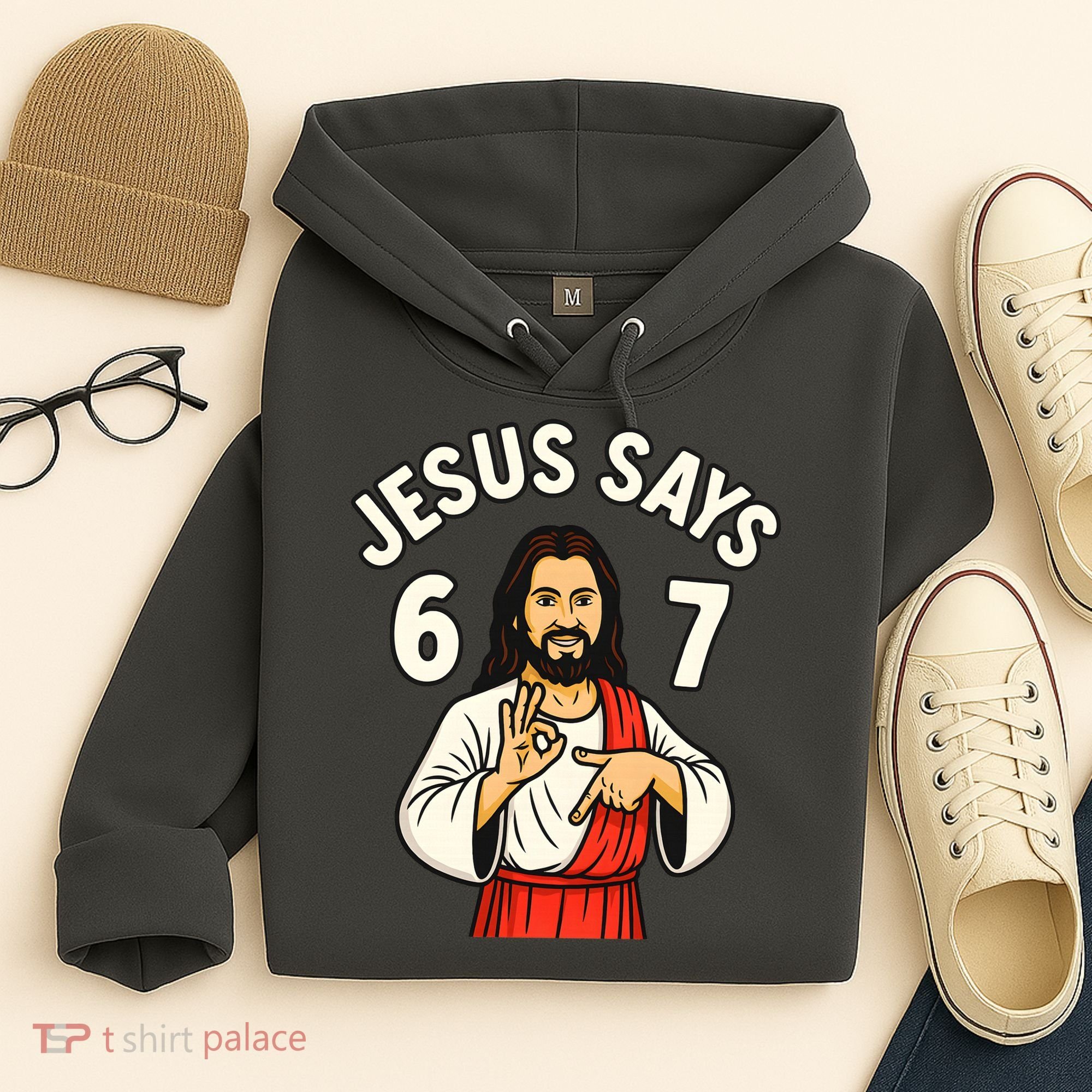 Jesus Says 6-7 Hoodie